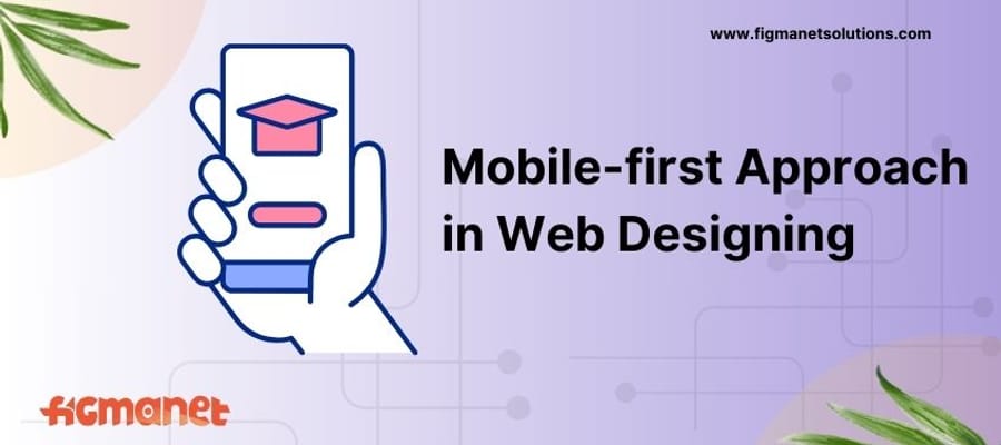 Mobile-first approach in Web Designing