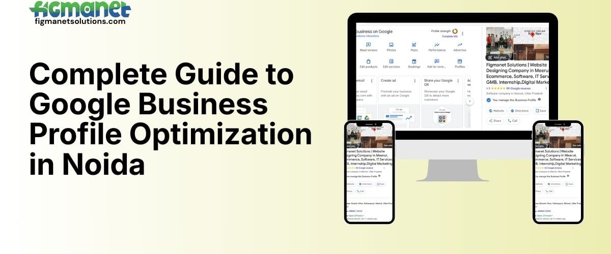 Complete Guide to Google Business Profile Optimization in Noida