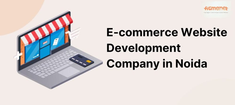 E-commerce Website Development Company in Noida