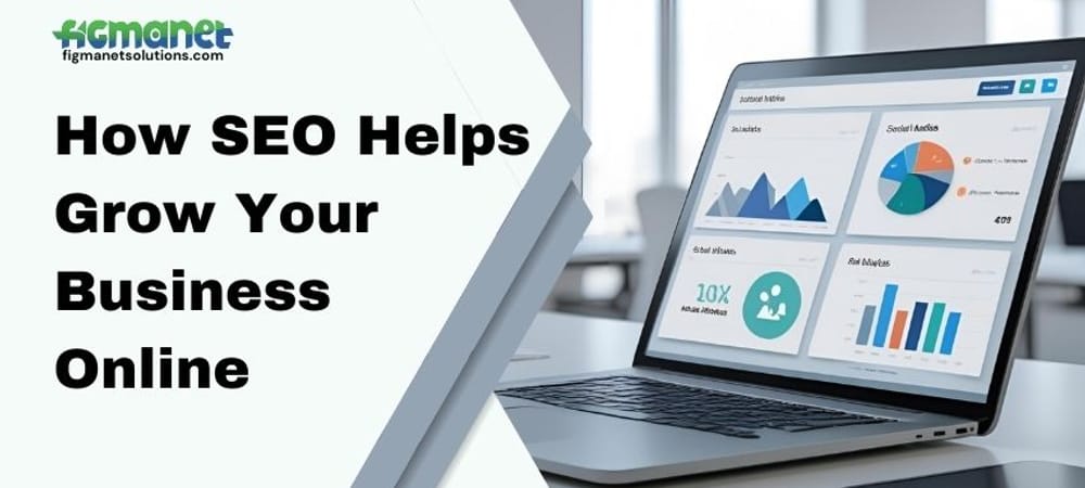 How SEO Helps Grow Your Business Online