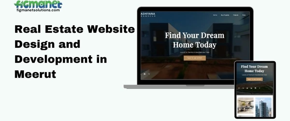 Real Estate Website Design and Development in Meerut | Figmanet Solutions
