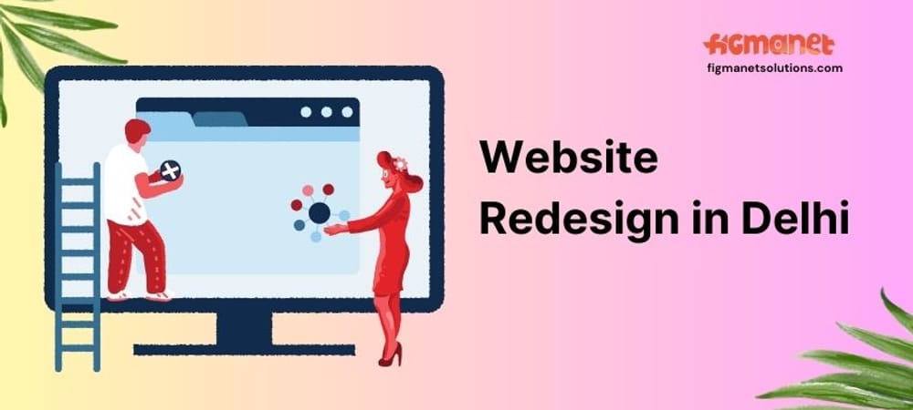 Website Redesign Services in Delhi