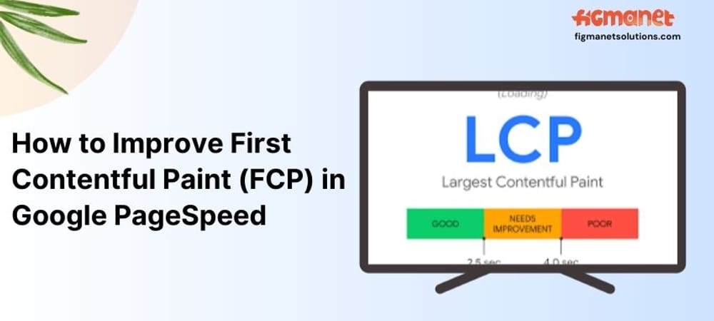 How to Improve Largest Contentful Paint (LCP)  in Google page speed