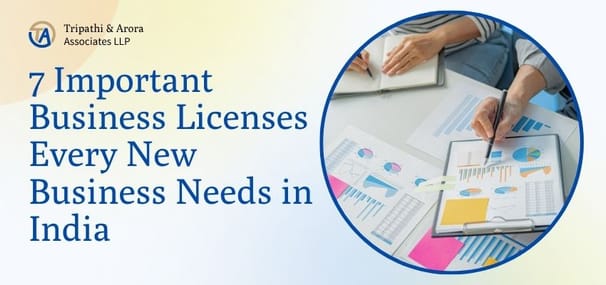 7 Important Business Licenses Every New Business Needs in India 🚀