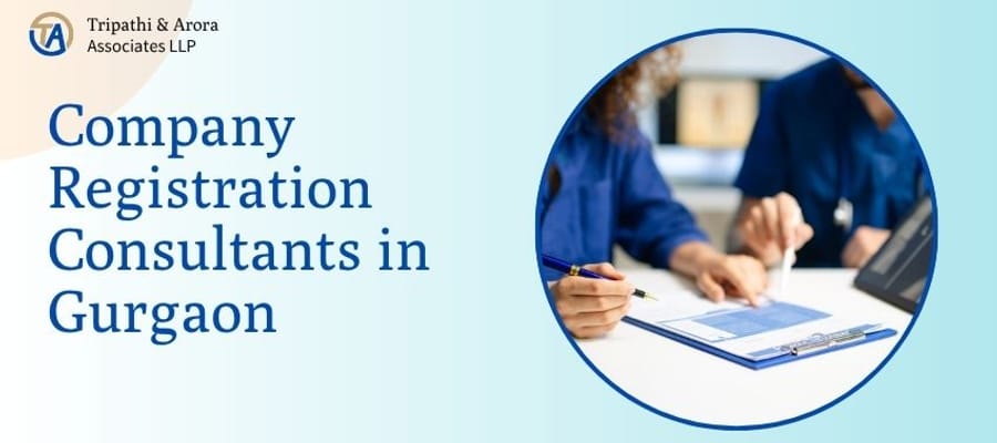 Trusted Company Registration Consultants in Gurgaon