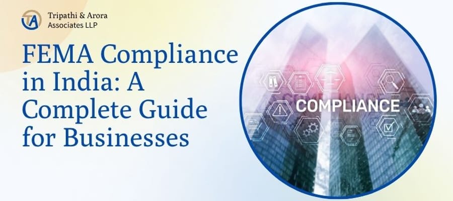 FEMA Compliance in India: A Complete Guide for Businesses (2026)