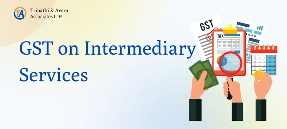 GST on Intermediary Services: Complete Guide 2025