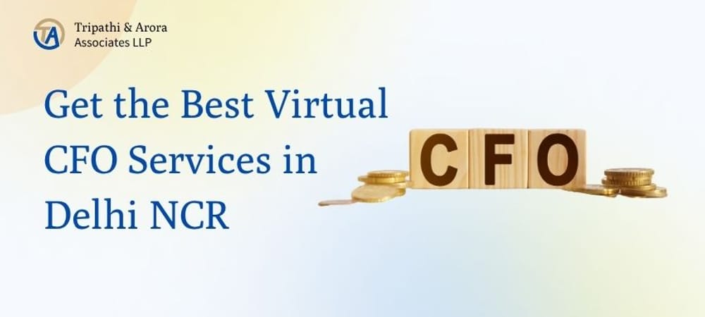 Get the Best Virtual CFO Services in Delhi NCR