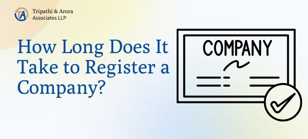 How Long Does It Take to Register a Company?
