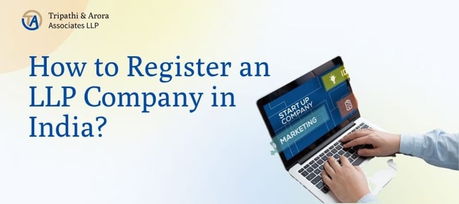 #1 How to Register an LLP Company in India 2026? 