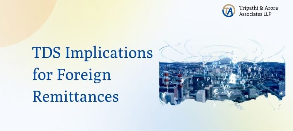 TDS Implications for Foreign Remittances: Understanding TDS Rates
